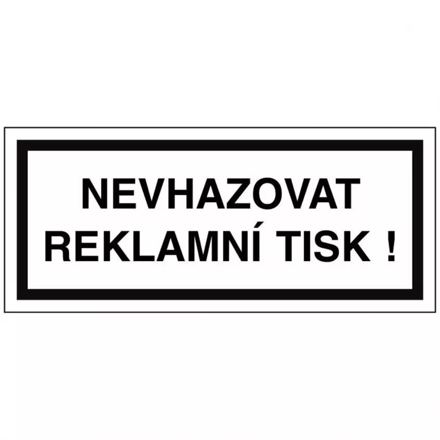 Nevhazovat reklamní tisk 70x30 mm samolepka